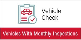 Vehicles with monthly, safety inspections