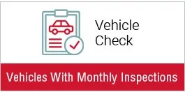 Vehicles with monthly, safety inspections